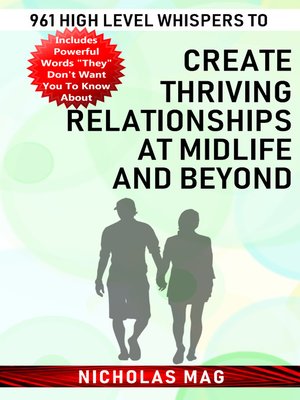 cover image of 961 High Level Whispers to Create Thriving Relationships at Midlife and Beyond